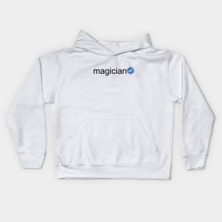 Verified Magician (Black Text) Kids Hoodie